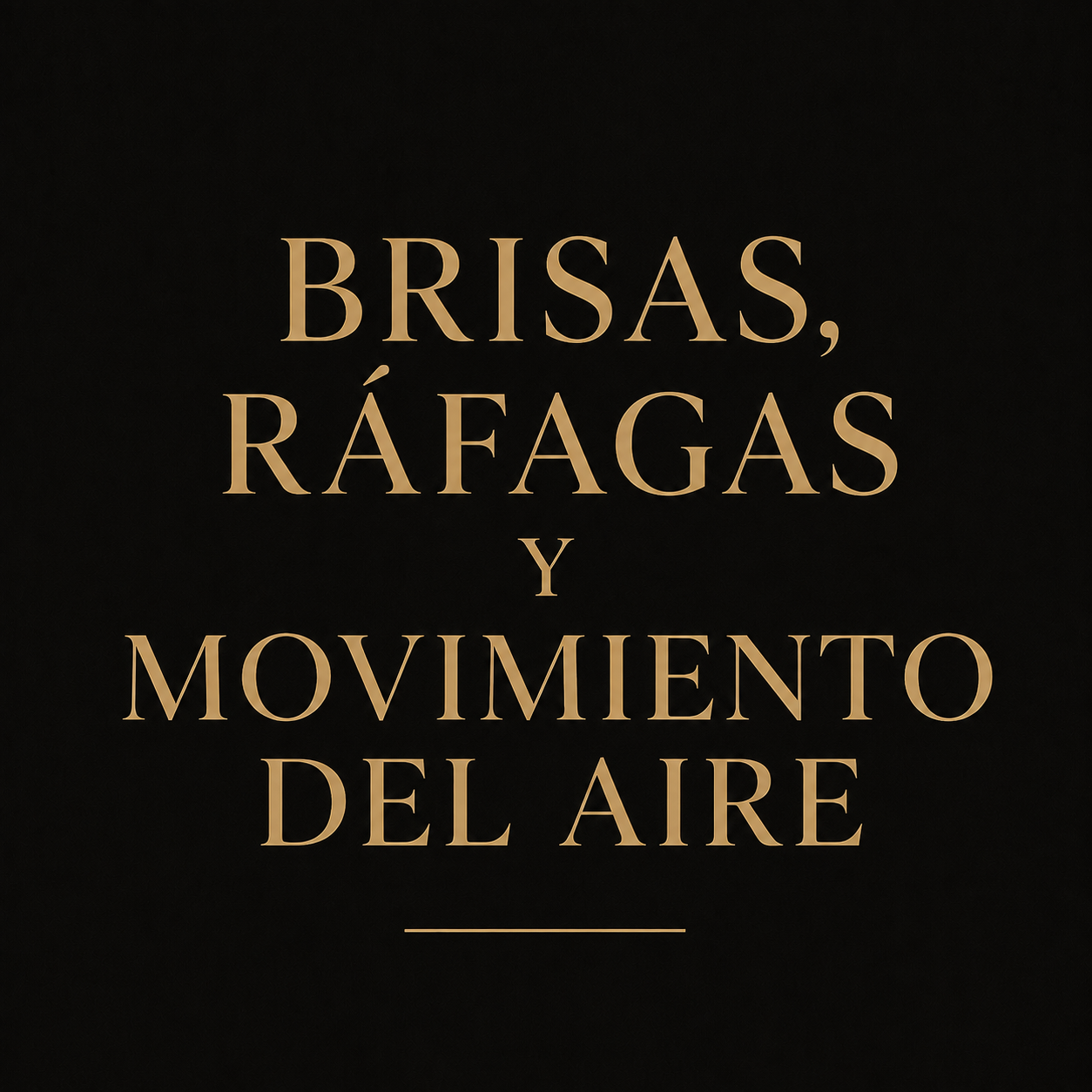 Brisas, Ráfagas y Movimiento del AIre