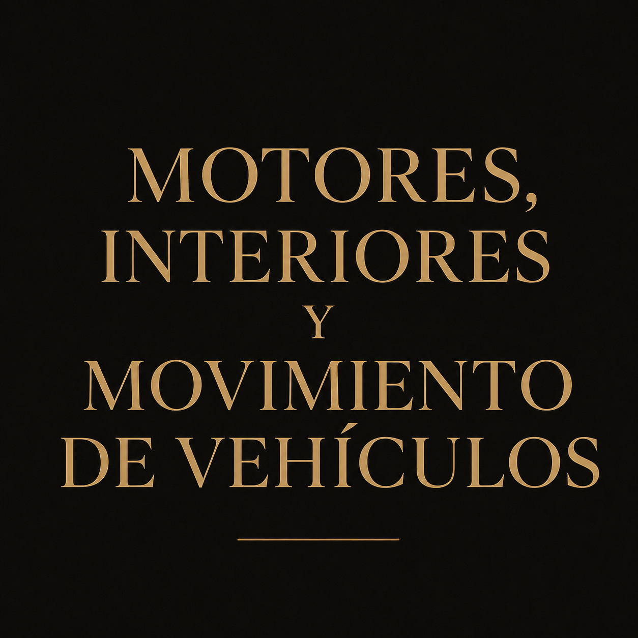Motores, Interiores y Movimientos de Vehículos